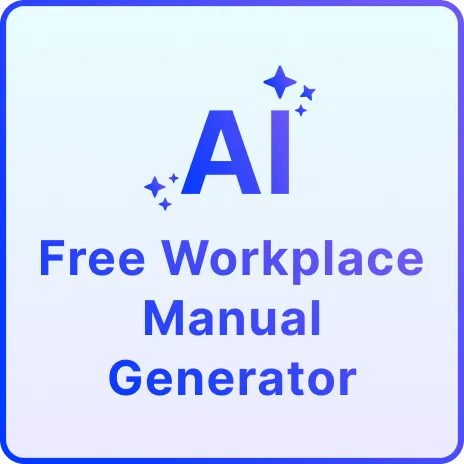 Free AI Workplace Manual Generator, AI Workplace Manual Maker Online [ No Signup ]